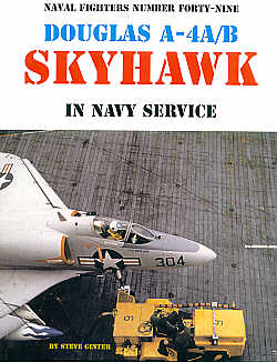 Авиационные книги Douglas A-4A/A-4B Skyhawk ВМС США 176 страниц (Naval Fighters) 