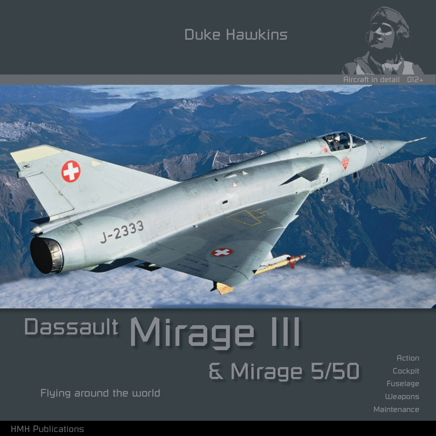 Авиационные книги Duke Hawkins: Dassault_Mirage III/5/50 (HMH-Publications)