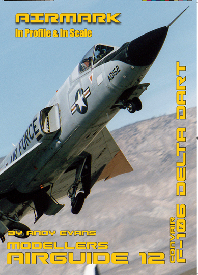 Авиационные книги F-106 Delta Dart by Andy Evans. In Profile & In Scale (Airmark)