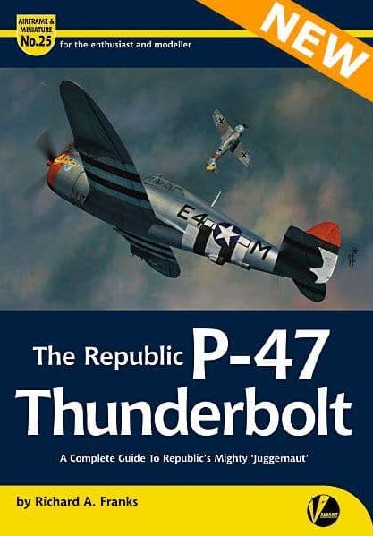Авиационные книги AM-25 The Republic P-47 Thunderbolt (Valiant Wings Publishing)