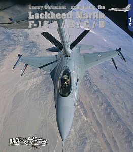 Авиационные книги Знакомство с Lockheed-Martin F-16A/B/C/D (Daco Publications)