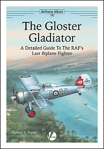 Авиационные книги AA-12 Airframe Album No 12 - The Gloster Gladiatorl (Valiant Wings Publishing)